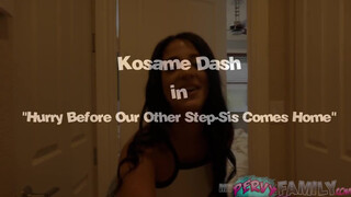Kosame Dash a fütykös szerető húgi
